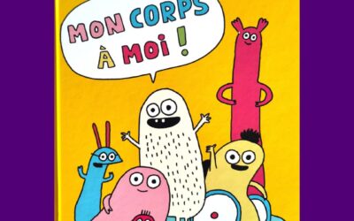 Mon corps à moi !